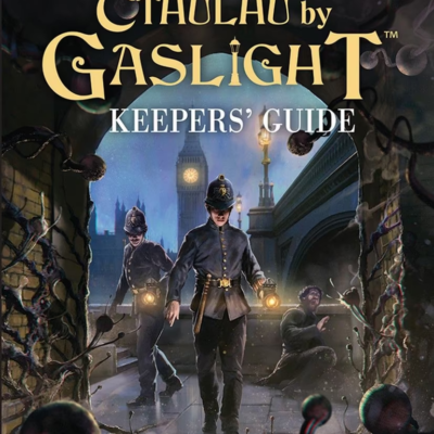 Cthulhu by Gaslight: Keeper's Guide