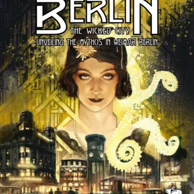Call of Cthulhu: Berlin: The Wicked City